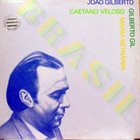 JOÃO GILBERTO João Gilberto / Caetano Veloso / Gilberto Gil / Maria Bethânia ‎: Brasil album cover