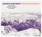 JOCHEN RÜCKERT (RUECKERT) Charm Offensive album cover