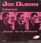 JOE ALBANY Birdtown Birds - Recorded Live At Montmartre album cover
