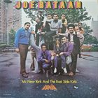 JOE BATAAN Mr. New York and the East Side Kids album cover