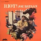 JOE BATAAN Riot! album cover