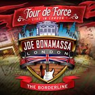 JOE BONAMASSA Tour De Force - Live In London - The Borderline album cover