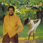 JOE BOURNE It Must Be Love album cover