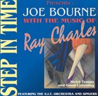 JOE BOURNE Step in Time with the Music of Ray Charles album cover