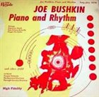 JOE BUSHKIN Piano And Rhythm album cover