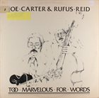 JOE CARTER Too Marvelous for Words album cover