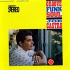 JOE CASTRO Groove Funk Soul album cover