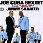 JOE CUBA Presents The Velvet Voice Of Jimmy Sabater album cover