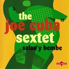 JOE CUBA The Joe Cuba Sextet : Salsa Y Bembe album cover