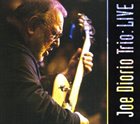 JOE DIORIO Joe Diorio Trio: Live album cover