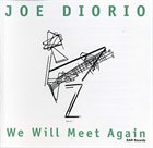 JOE DIORIO We Will Meet Again album cover