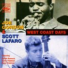 JOE GORDON Joe Gordon & Scott LaFaro ‎: West Coast Days - Live At The Lighthouse album cover