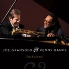 JOE GRANSDEN Dichotomy (with Kenny Banks) album cover