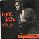 JOE HARRIOTT Cool Jazz With Joe album cover