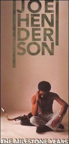 JOE HENDERSON The Milestone Years album cover