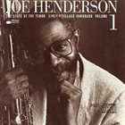 JOE HENDERSON The State of the Tenor / Live at the Village Vanguard Volume 1 album cover