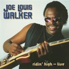 JOE LOUIS WALKER Heritage Of The Blues : Ridin' High - Live album cover