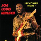 JOE LOUIS WALKER Live At Slim's Volume 1 album cover