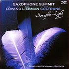 JOE LOVANO Saxophone Summit – Seraphic Light (with Dave Liebman, Ravi Coltrane) album cover