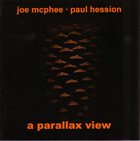 JOE MCPHEE A Parallax View (with Paul Hession) album cover
