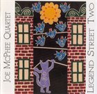 JOE MCPHEE Joe McPhee Quartet ‎: Legend Street Two album cover