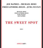 JOE MCPHEE Joe McPhee / Michael Bisio / Fred Lonberg-Holm / Juma Sultan : The Sweet Spot album cover