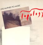 JOE MCPHEE Joe McPhee Po Music : Topology album cover