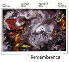 JOE MCPHEE Joe McPhee, Michael Bisio, Raymond Boni, Paul Harding : Remembrance album cover