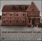 JOE MORRIS Racket Club album cover