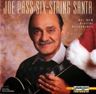 JOE PASS Six String Santa (aka Christmas Guitar Dreams) album cover