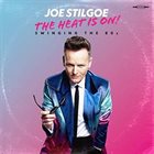 JOE STILGOE The Heat is on - Swinging the 80s album cover