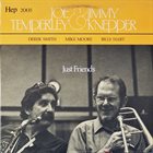 JOE TEMPERLEY Joe Temperley &  Jimmy Knepper : Just Friends album cover
