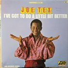 JOE TEX I've Got To Do A Little Bit Better album cover