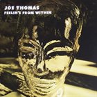 JOE THOMAS (FLUTE) Feelin's From Within album cover