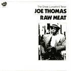 JOE THOMAS (SAXOPHONE) Raw Meat album cover