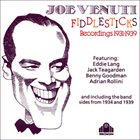 JOE VENUTI Fiddlesticks (Recordings 1931-1939) album cover