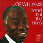 JOE WILLIAMS Nothin' but the Blues album cover