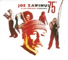 JOE ZAWINUL Joe Zawinul & The Zawinul Syndicate ‎: 75th album cover