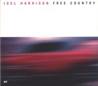 JOEL HARRISON Free Country album cover
