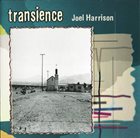 JOEL HARRISON Transience album cover