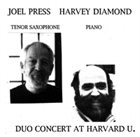 JOEL PRESS Joel Press/Harvey Diamond  : Duo Concert at Harvard U. album cover
