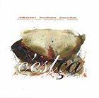 JOËLLE LÉANDRE C'Est Ça (with Hasse Poulsen / François Houle) album cover