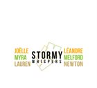 JOËLLE LÉANDRE Joelle  Leandre / Lauren Newton / Myra Melford : Stormy Whispers album cover