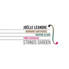JOËLLE LÉANDRE Strings Garden album cover