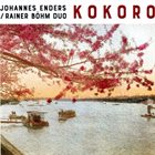 JOHANNES ENDERS Johannes Enders & Rainer Böhm : Kokoro album cover