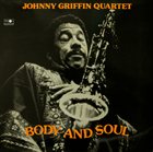 JOHNNY GRIFFIN Body And Soul album cover