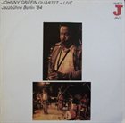 JOHNNY GRIFFIN Jazzbühne Berlin '84 album cover