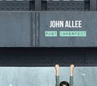 JOHN ALLEE Past Imperfect album cover