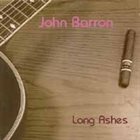 JOHN BARRON Long Ashes album cover