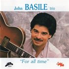 JOHN BASILE For All Time album cover